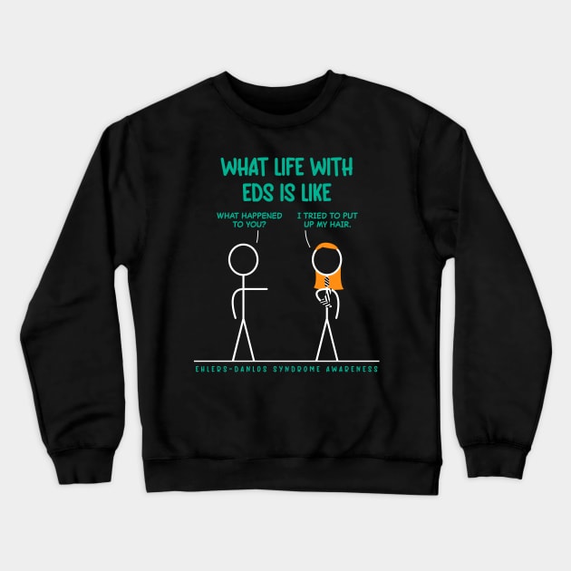 What Life With EDS Is Like - Putting Up Hair Crewneck Sweatshirt by Jesabee Designs